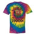 Please Be Patient I'm From The 1900s Tie-Dye T-Shirts Rainbow Tie-Dye