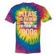 Please Be Be Patient With Me I'm From The 1900s Tie-Dye T-Shirts Rainbow Tie-Dye