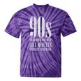The 90s I'd Go Back For Five Minutes Nostalgia Quote Tie-Dye T-Shirts Purple Tie-Dye The 90s I'd Go Back For Five Minutes Nostalgia Quote Tie-Dye T-Shirts Purple Tie-Dye
