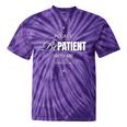On Back Please Be Patient With Me I'm From The 1900S Tie-Dye T-Shirts Purple Tie-Dye