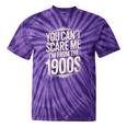 You Can't Scare Me I'm From The 1900s Retro Premium Tie-Dye T-Shirts Purple Tie-Dye