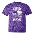 Charming Slow Life Please Be Patient I'm From The 1900s Premium Tie-Dye T-Shirts Purple Tie-Dye Charming Slow Life Please Be Patient I'm From The 1900s Premium Tie-Dye T-Shirts Purple Tie-Dye