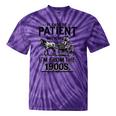 Funny Fathers Day Funny Please Be Patient I'm From The 1900s Tie-Dye T-Shirts Purple Tie-Dye