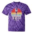 I'm Not Old I'm Classic Retro Nostalgia Tie-Dye T-Shirts Purple Tie-Dye