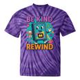 Be Kind Rewind 90s VHS Nostalgia Retro Tie-Dye T-Shirts Purple Tie-Dye