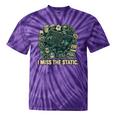 I Miss The Static Retro VHS Nostalgia Art Tie-Dye T-Shirts Purple Tie-Dye