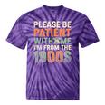 Old People Please Be Patient With Me I'm From The 1900s Premium Tie-Dye T-Shirts Purple Tie-Dye