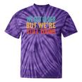 We Got Older But We’Re Still Young Nostalgia Emo Retro Tie-Dye T-Shirts Purple Tie-Dye