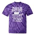 Playful Pace Humor Please Be Patient I'm From The 1900s Premium Tie-Dye T-Shirts Purple Tie-Dye