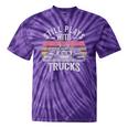 Still Plays With Trucks Nostalgia Classic Tie-Dye T-Shirts Purple Tie-Dye