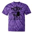 Please Patient I'm From The 1900s Boomer Memes Tie-Dye T-Shirts Purple Tie-Dye