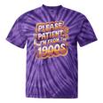 Please Be Patient I'm From The 1900s Groovy Women Tie-Dye T-Shirts Purple Tie-Dye Please Be Patient I'm From The 1900s Groovy Women Tie-Dye T-Shirts Purple Tie-Dye