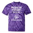 Please Be Patient I'm From The 1900s Old Men & Women Tie-Dye T-Shirts Purple Tie-Dye