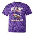 Please Be Patient I'm From The 1900s Sarcastic Joke Tie-Dye T-Shirts Purple Tie-Dye