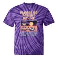 Please Be Patient With Me I'm From The 1900s Shirt Tie-Dye T-Shirts Purple Tie-Dye Please Be Patient With Me I'm From The 1900s Shirt Tie-Dye T-Shirts Purple Tie-Dye