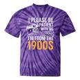 Please Be Patient With Me I'm From The 1900s Vintage Oldie Tie-Dye T-Shirts Purple Tie-Dye