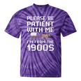 Please Be Patient With Me I'm From The 1900s Vintage Retro Premium Tie-Dye T-Shirts Purple Tie-Dye