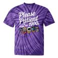 Please Be Patient I'm From The 1900s Vintage Tech Graphic Tie-Dye T-Shirts Purple Tie-Dye