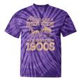Please Be Patient I'm From The 1900s Vintage Tee Tie-Dye T-Shirts Purple Tie-Dye