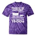 Please Be Patient With Me I'm From The 1900s Vintage Western Premium Tie-Dye T-Shirts Purple Tie-Dye Please Be Patient With Me I'm From The 1900s Vintage Western Premium Tie-Dye T-Shirts Purple Tie-Dye