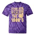 Please Be Patient With Me I'm From The 1900s Womens Shirt Tie-Dye T-Shirts Purple Tie-Dye