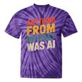 Retro AI Nostalgia Quote Distressed Vintage Tie-Dye T-Shirts Purple Tie-Dye