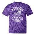 Vintage Please Be Patient With Me I'm From The 1900s Retro Tie-Dye T-Shirts Purple Tie-Dye Vintage Please Be Patient With Me I'm From The 1900s Retro Tie-Dye T-Shirts Purple Tie-Dye