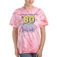 80s Nostalgia Retro Humor So Glad I Grew Up In The 80s Tie-Dye T-Shirts Coral Tie-Dye