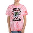 Take Me Back To The Nineties 90's Retro Gamer Nostalgia Tie-Dye T-Shirts Coral Tie-Dye