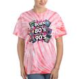 Born In The 80s Raised In The 90s Nostalgia Retro Lovers Tie-Dye T-Shirts Coral Tie-Dye
