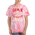Gen X The Badass Generation Generation X Gen Xer Nostalgia Tie-Dye T-Shirts Coral Tie-Dye Gen X The Badass Generation Generation X Gen Xer Nostalgia Tie-Dye T-Shirts Coral Tie-Dye