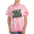 Gen X Lots Of Memories No Evidence Nostalgia Throwback Quote Premium Tri-Blend Tie-Dye T-Shirts Coral Tie-Dye