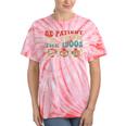Groovy Please Be Patient With Me I'm From The 1900s Vintage Tie-Dye T-Shirts Coral Tie-Dye
