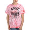 Please Be-Patient With-Me I'm From The 1900s Oregon Trail Tie-Dye T-Shirts Coral Tie-Dye