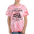Please Be Patient With Me I'm From The 1900s Aged Train Tie-Dye T-Shirts Coral Tie-Dye
