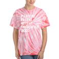 Please Be Patient With Me I'm From The 1900s Classic Tie-Dye T-Shirts Coral Tie-Dye