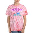 Please Be Patient With Me I'm From The 1900s Father Day Tie-Dye T-Shirts Coral Tie-Dye