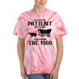 Please Be Patient With Me I'm From The 1900s Husband Joke Tie-Dye T-Shirts Coral Tie-Dye Please Be Patient With Me I'm From The 1900s Husband Joke Tie-Dye T-Shirts Coral Tie-Dye
