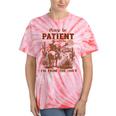 Please Be Patient With Me I'm From The 1900s Quote Tie-Dye T-Shirts Coral Tie-Dye