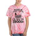 Please Be Patient I'm From The 1900s Tie-Dye T-Shirts Coral Tie-Dye