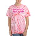 Too Pretty For a Job Y2k Aesthetic 2000s Nostalgia Tie-Dye T-Shirts Coral Tie-Dye