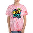 Vintage 80s Bro Eighties Party Costume 80s Nostalgia Tie-Dye T-Shirts Coral Tie-Dye Vintage 80s Bro Eighties Party Costume 80s Nostalgia Tie-Dye T-Shirts Coral Tie-Dye