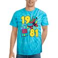 1981 Retro Raised In The 80s Old School Nostalgia Vibes Tie-Dye T-Shirts Turquoise Tie-Dye 1981 Retro Raised In The 80s Old School Nostalgia Vibes Tie-Dye T-Shirts Turquoise Tie-Dye