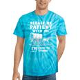 Amusing Wagon Pace Please Be Patient I'm From The 1900s Tie-Dye T-Shirts Turquoise Tie-Dye