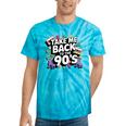 Take Me Back To The 90s Retro Nostalgia Tie-Dye T-Shirts Turquoise Tie-Dye