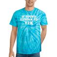 If Found Return To Y2K Retro Nostalgia Joke Tie-Dye T-Shirts Turquoise Tie-Dye If Found Return To Y2K Retro Nostalgia Joke Tie-Dye T-Shirts Turquoise Tie-Dye
