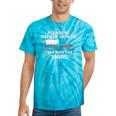 I'm From The 1900s Please Patient History Tie-Dye T-Shirts Turquoise Tie-Dye