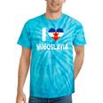 I Love Yugoslavia Proud Yugoslav Nostalgia Saying Tie-Dye T-Shirts Turquoise Tie-Dye