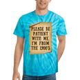 Old People Joke Please Be Patient With Me I'm From The 1900s Tie-Dye T-Shirts Turquoise Tie-Dye Old People Joke Please Be Patient With Me I'm From The 1900s Tie-Dye T-Shirts Turquoise Tie-Dye