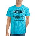 Please Be Patient With Me I'm From The 1900s Country Western Tie-Dye T-Shirts Turquoise Tie-Dye